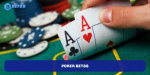 POKER BET88 - Hội Nhập Ngay Và Cùng Nhận Về Nhiều Phần Thưởng